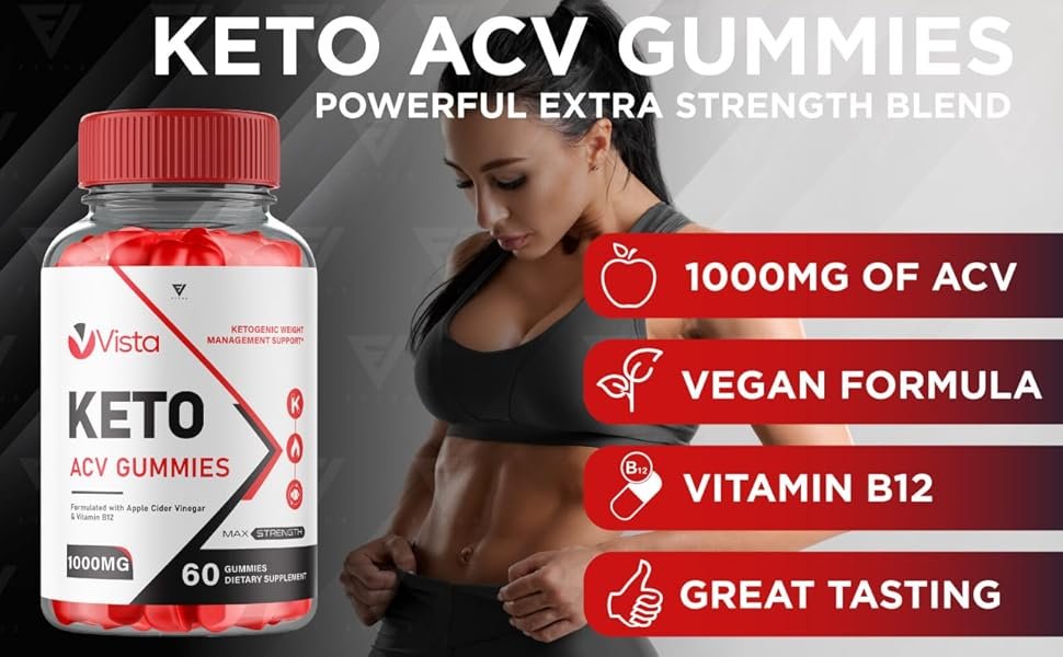 High Quality - Vista Keto ACV Gummies